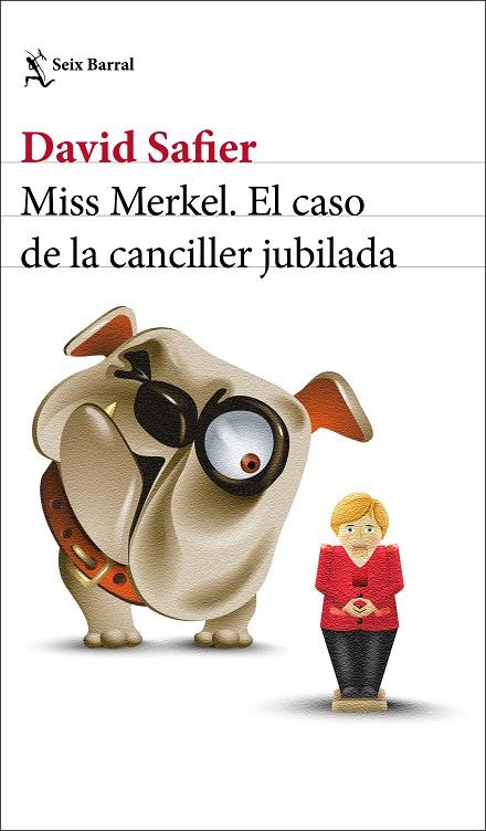 Miss Merkel : El caso de la canciller jubilada | 9788432239205 | Safier, David | Librería Castillón - Comprar libros online Aragón, Barbastro