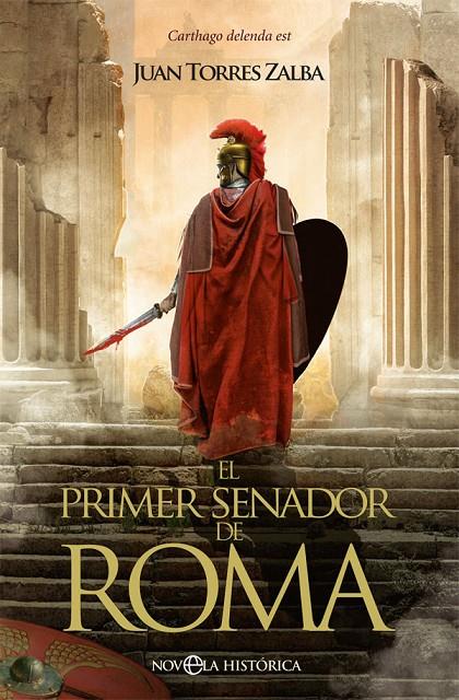 El primer senador de Roma | 9788491648130 | Torres Zalba, Juan | Librería Castillón - Comprar libros online Aragón, Barbastro