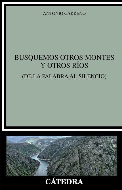 Busquemos otros montes y otros ríos | 9788437644707 | Carreño, Antonio | Librería Castillón - Comprar libros online Aragón, Barbastro