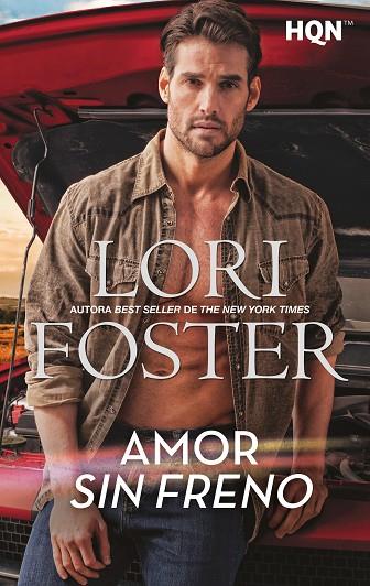 Amor sin freno | 9788413758190 | Foster, Lori | Librería Castillón - Comprar libros online Aragón, Barbastro