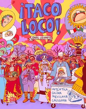 ¡Taco loco! | 9788408223641 | Jonas Cramby | Librería Castillón - Comprar libros online Aragón, Barbastro