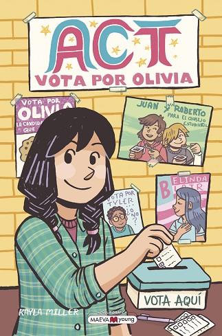 Act : Vota por Olivia | 9788419110138 | Miller, Kayla | Librería Castillón - Comprar libros online Aragón, Barbastro
