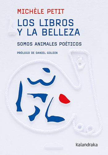 Los libros y la belleza | 9788413432564 | Petit, Michèle | Librería Castillón - Comprar libros online Aragón, Barbastro