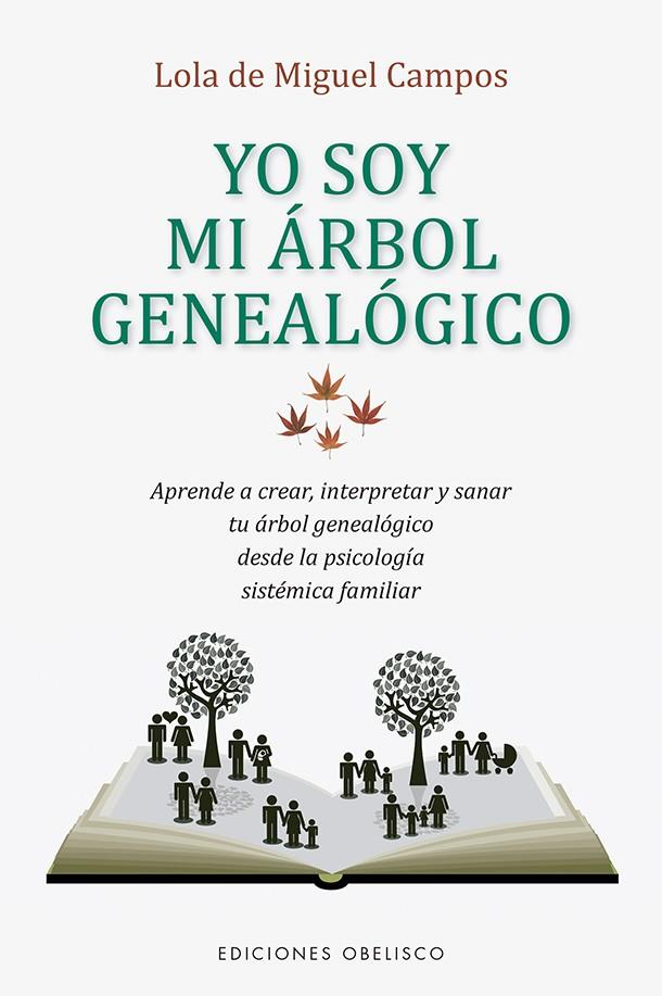Yo soy mi árbol genealógico | 9788491115595 | De Miguel Campos, Lola | Librería Castillón - Comprar libros online Aragón, Barbastro