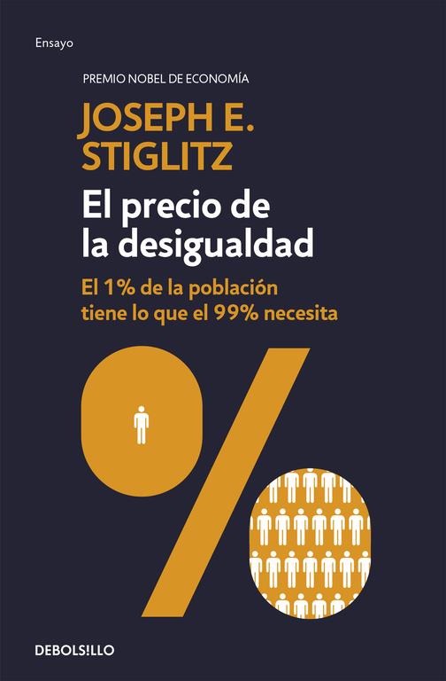 El precio de la desigualdad | 9788490626054 | Stiglitz, Joseph E. | Librería Castillón - Comprar libros online Aragón, Barbastro
