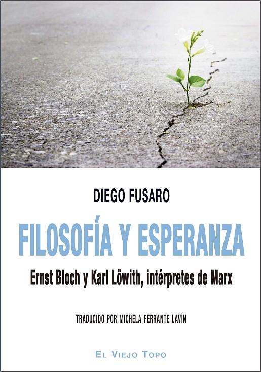 Filosofía y esperanza | 9788416995844 | Fusaro, Diego | Librería Castillón - Comprar libros online Aragón, Barbastro