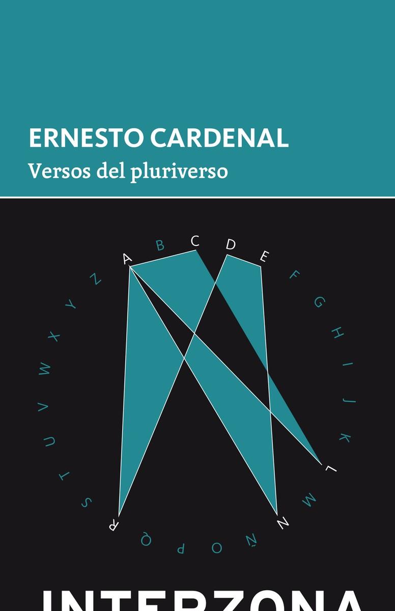 Versos del pluriverso | 9789873874949 | Cardenal, Ernesto | Librería Castillón - Comprar libros online Aragón, Barbastro