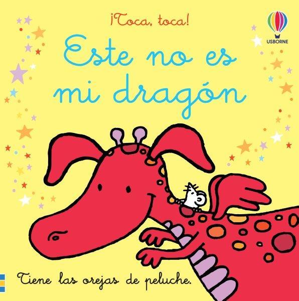 Este no es mi dragón | 9781801312936 | Watt, Fiona | Librería Castillón - Comprar libros online Aragón, Barbastro