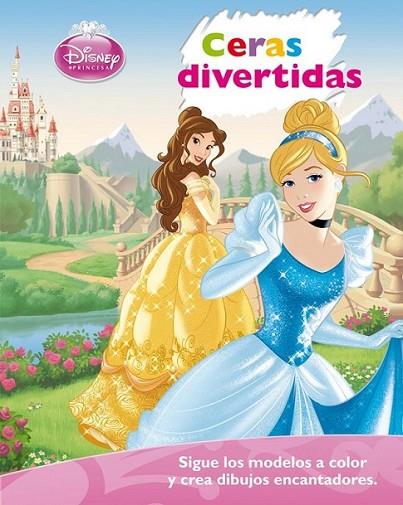 Princesas. Ceras divertidas | 9788499514192 | Disney | Librería Castillón - Comprar libros online Aragón, Barbastro