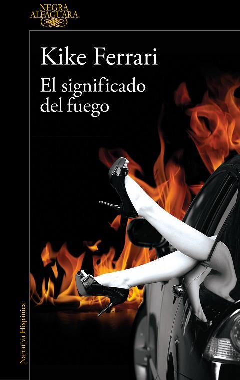 El significado del fuego | 9788420476735 | Ferrari, Kike | Librería Castillón - Comprar libros online Aragón, Barbastro