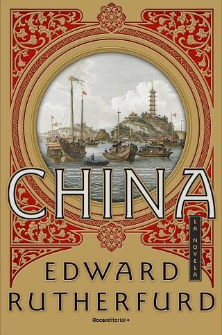 China | 9788416700752 | Rutherfurd, Edward | Librería Castillón - Comprar libros online Aragón, Barbastro