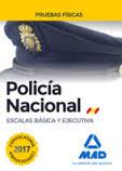 POLICÍA NACIONAL ESCALAS BÁSICA Y EJECUTIVA PRUEBAS FÍSICAS ED.2017 | 9788414205051 | NO DISPONIBLE | Librería Castillón - Comprar libros online Aragón, Barbastro