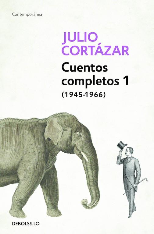 Cuentos completos I | 9788466331913 | CORTAZAR, JULIO | Librería Castillón - Comprar libros online Aragón, Barbastro