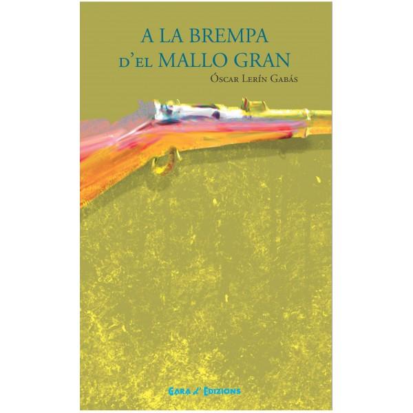 A LA BREMPA D'EL MALLO GRAN | 9788480942119 | LERIN GABAS, OSCAR | Librería Castillón - Comprar libros online Aragón, Barbastro