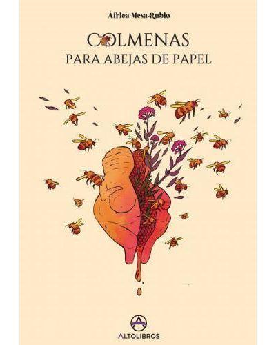 Colmenas para abejas de papel | 9788412346039 | Mesa Rubio, África | Librería Castillón - Comprar libros online Aragón, Barbastro