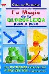 Serie Globoflexia Nº 1. LA MAGIA DE LA GLOBOFLEXIA PASO A PASO | 9788496365094 | Perina, Linda | Librería Castillón - Comprar libros online Aragón, Barbastro