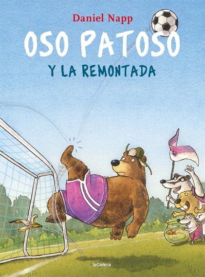 Oso Patoso y la remontada | 9788424667931 | Napp, Daniel | Librería Castillón - Comprar libros online Aragón, Barbastro