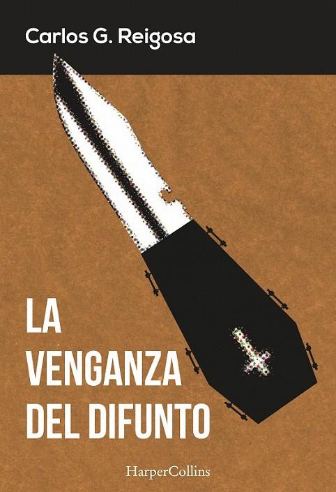 La venganza del difunto | 9788416502325 | G. Reigosa, Carlos | Librería Castillón - Comprar libros online Aragón, Barbastro