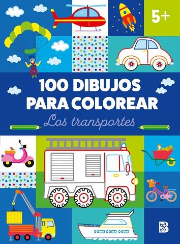 100 DIBUJOS PARA COLOREAR-LOS TRANSPORTES | 9789403236728 | BALLON | Librería Castillón - Comprar libros online Aragón, Barbastro