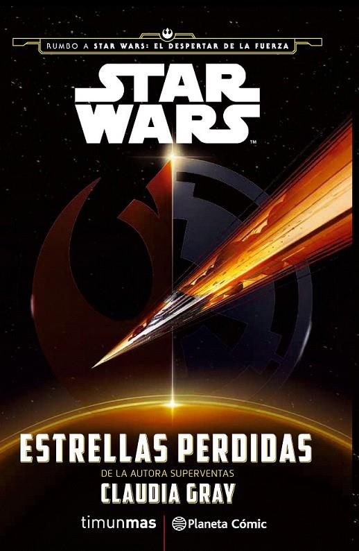 Star Wars: Estrellas perdidas (novela) | 9788416476022 | Claudia Gray | Librería Castillón - Comprar libros online Aragón, Barbastro