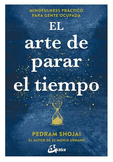 El arte de parar el tiempo | 9788484457558 | Shojai, Pedram | Librería Castillón - Comprar libros online Aragón, Barbastro