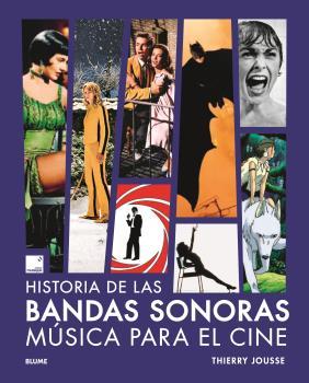 Historia de las bandas sonoras : Música para el cine | 9788419785558 | Jousse, Thierry | Librería Castillón - Comprar libros online Aragón, Barbastro