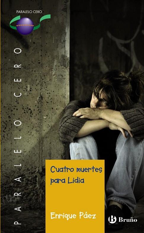 Cuatro muertes para Lidia - Paralelo Cero | 9788421672730 | Páez, Enrique | Librería Castillón - Comprar libros online Aragón, Barbastro