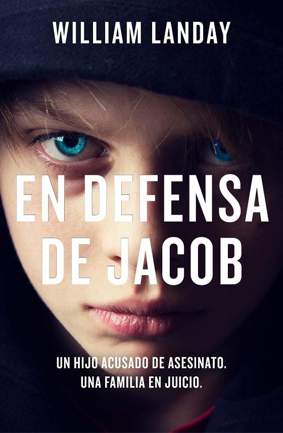 En defensa de Jacob | 9788466667678 | LANDAY, WILLIAM | Librería Castillón - Comprar libros online Aragón, Barbastro