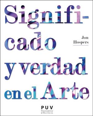 Significado y verdad en el Arte | 9788491344230 | Hospers, John | Librería Castillón - Comprar libros online Aragón, Barbastro