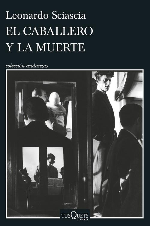 El caballero y la muerte | 9788411072199 | Sciascia, Leonardo | Librería Castillón - Comprar libros online Aragón, Barbastro