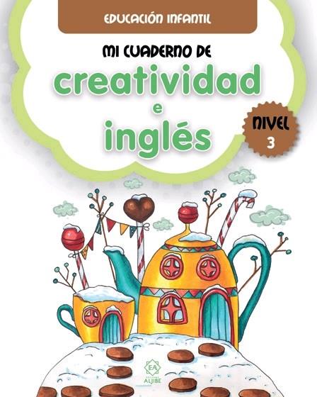 Mi Cuaderno de Creatividad e Inglés 3 | 9788497008693 | Ediciones, Aljibe | Librería Castillón - Comprar libros online Aragón, Barbastro