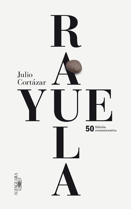 Rayuela (Edición conmemorativa 2013) | 9788420414706 | Julio Cortázar | Librería Castillón - Comprar libros online Aragón, Barbastro