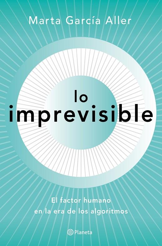 Lo imprevisible | 9788408221708 | Marta García Aller | Librería Castillón - Comprar libros online Aragón, Barbastro