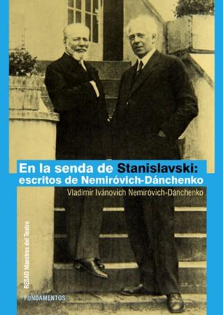 En la senda de Stanislavski | 9788424513276 | Nemiróvich-Dánchenko, Vladímir Ivánovich | Librería Castillón - Comprar libros online Aragón, Barbastro
