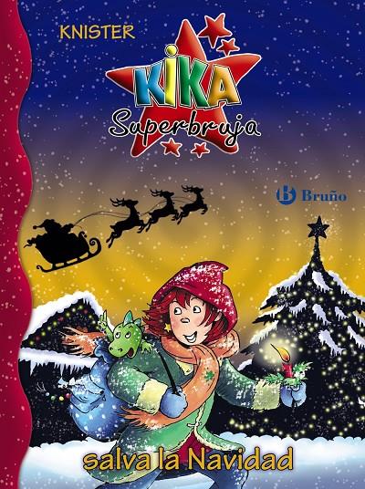 Kika Superbruja salva la Navidad | 9788469627273 | KNISTER | Librería Castillón - Comprar libros online Aragón, Barbastro