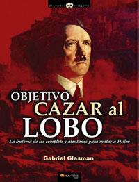 OBJETIVO CAZAR AL LOBO | 9788497632836 | GLASMAN, GABRIEL | Librería Castillón - Comprar libros online Aragón, Barbastro