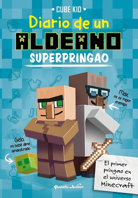 Minecraft. Diario de un aldeano superpringao | 9788408169307 | Cube Kid | Librería Castillón - Comprar libros online Aragón, Barbastro