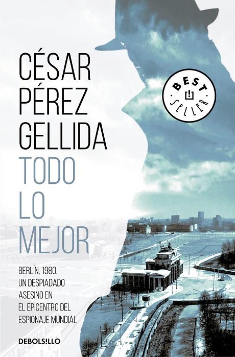 Todo lo mejor | 9788466348119 | Pérez Gellida, César | Librería Castillón - Comprar libros online Aragón, Barbastro