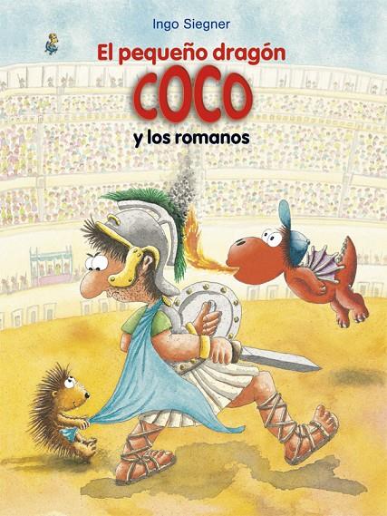 El pequeño dragón Coco y los romanos | 9788424666477 | Siegner, Ingo | Librería Castillón - Comprar libros online Aragón, Barbastro