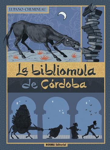 LA BIBLIOMULA DE CORDOBA | 9788467965667 | LUPANO, WILFRID/CHEMINEAU | Librería Castillón - Comprar libros online Aragón, Barbastro