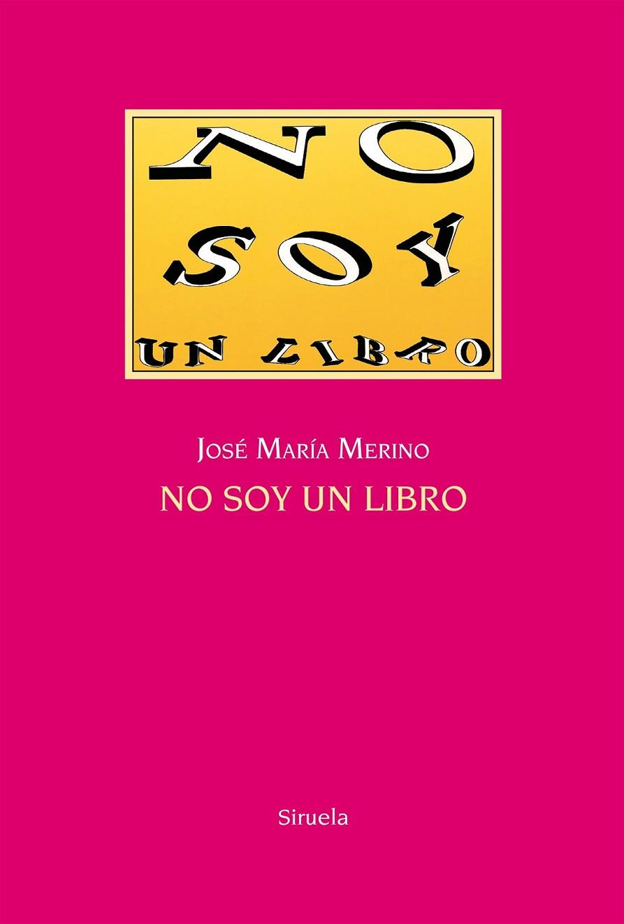No soy un libro | 9788416396863 | Merino, José María | Librería Castillón - Comprar libros online Aragón, Barbastro