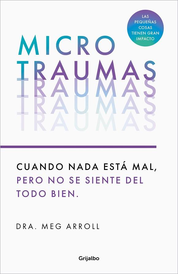 Microtraumas | 9788425366222 | Arroll, Dra. Meg | Librería Castillón - Comprar libros online Aragón, Barbastro