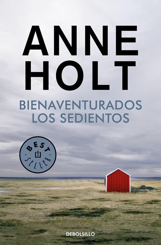 Bienaventurados los sedientos (Hanne Wilhelmsen 2) | 9788466349710 | Holt, Anne | Librería Castillón - Comprar libros online Aragón, Barbastro