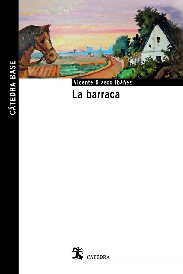 La barraca | 9788437636597 | Blasco Ibáñez, Vicente | Librería Castillón - Comprar libros online Aragón, Barbastro