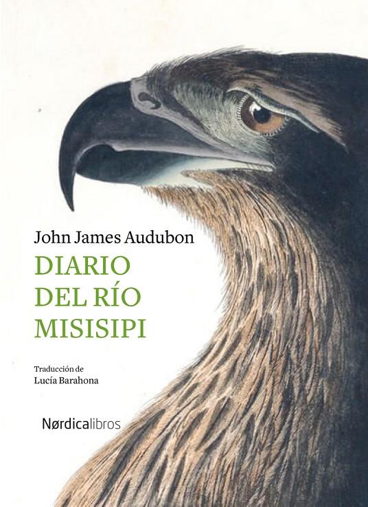 Diario del río Misisipi | 9788418067242 | Audubon, John James | Librería Castillón - Comprar libros online Aragón, Barbastro