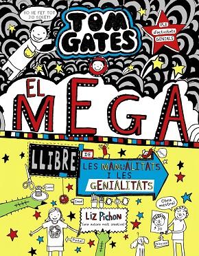 Tom Gates: El megallibre de les manualitats i les genialitats | 9788499063645 | Pichon, Liz | Librería Castillón - Comprar libros online Aragón, Barbastro