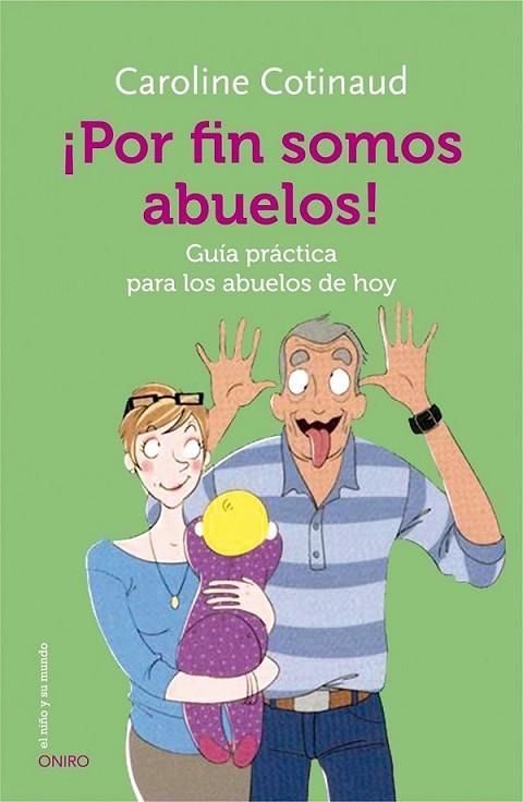 ¡Por fin somos abuelos! | 9788497547628 | Cotinaud, Caroline | Librería Castillón - Comprar libros online Aragón, Barbastro