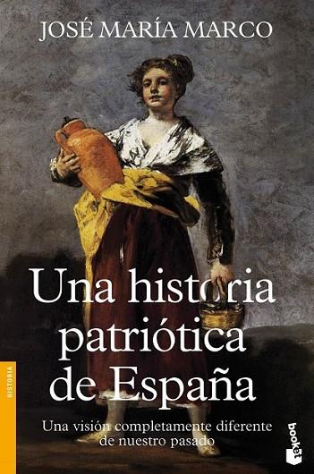 Una historia patriótica de España | 9788408112150 | Marco, José María | Librería Castillón - Comprar libros online Aragón, Barbastro