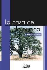 CASA DE LA ENCINA,LA | 9788494676093 | FUENTES, MARIA JESUS | Librería Castillón - Comprar libros online Aragón, Barbastro
