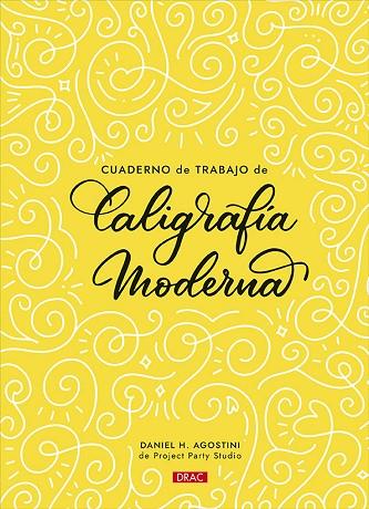Cuaderno de trabajo de caligrafía moderna | 9788498747348 | Agostini, Daniel | Librería Castillón - Comprar libros online Aragón, Barbastro